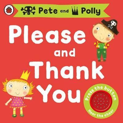 Please and Thank You A Pirate Pete and Princess Polly book PDF