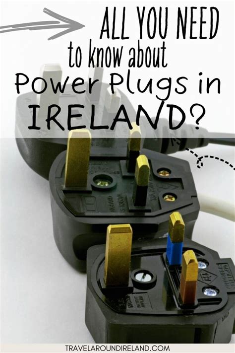 Plug Adapter for Ireland: The Essential Guide for Travelers