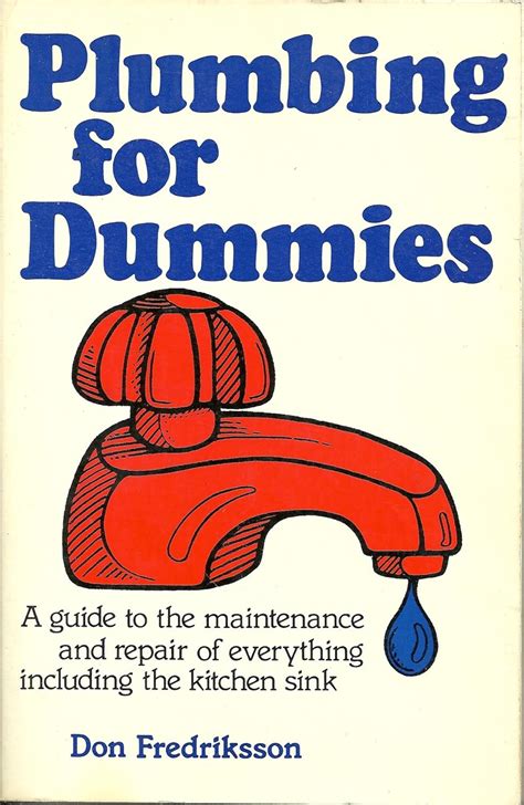 Plumbing for Dummies For Dummies Series Kindle Editon