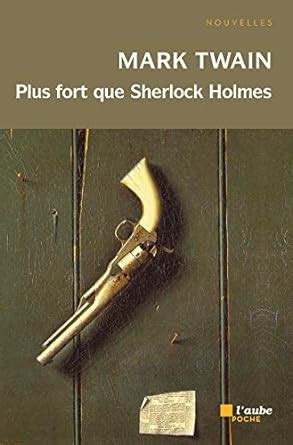 Plus Fort Que Sherlock HolmÃƒÂ¨s Kindle Editon