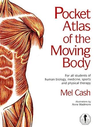 Pocket Atlas of the Moving Body For All Students of Human Biology Kindle Editon