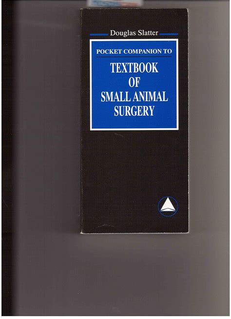 Pocket Companion to Textbook of Small Animal Surgery Kindle Editon