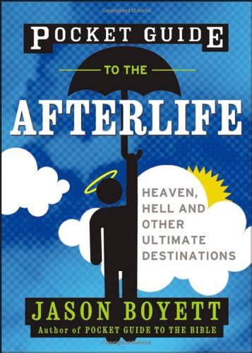 Pocket Guide to the Afterlife Heaven, Hell and Other Ultimate Destinations PDF