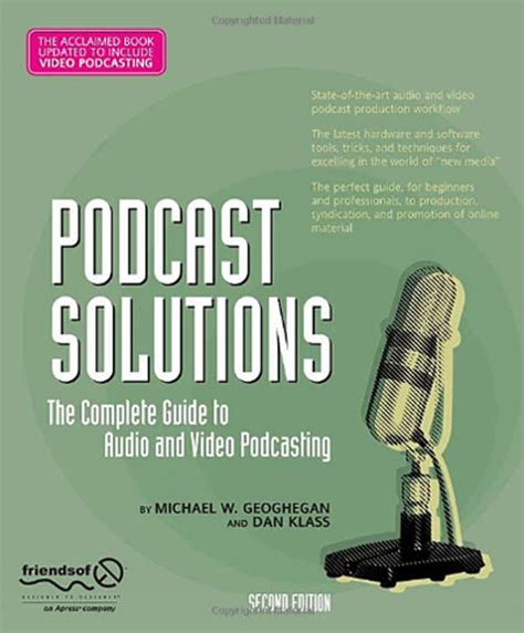 Podcast Solutions The Complete Guide to Audio and Video Podcasting 2nd Revised Edition Epub