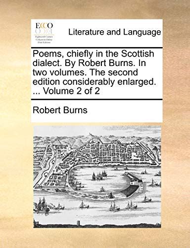 Poems Chiefly in the Scottish Dialect by Robert Burns in Two Volumes of 2 Volume 2 Epub
