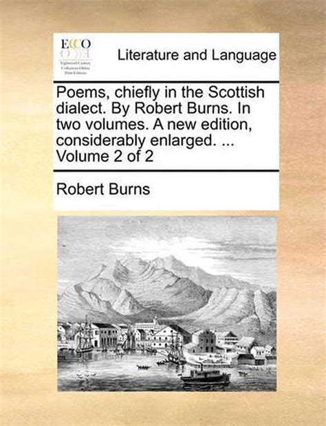 Poems Chiefly in the Scottish Dialect by Robert Burns in Two Volumes of 2 Volume 2 Epub