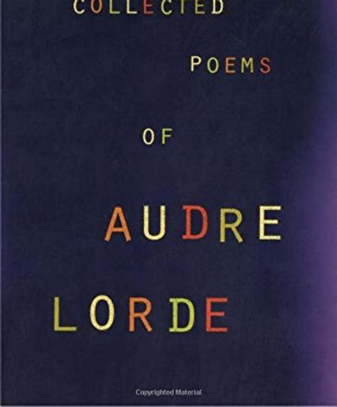 Poems Written By Audre Lorde: 12 Masterpieces That Explore Identity, Intersectionality, and Justice