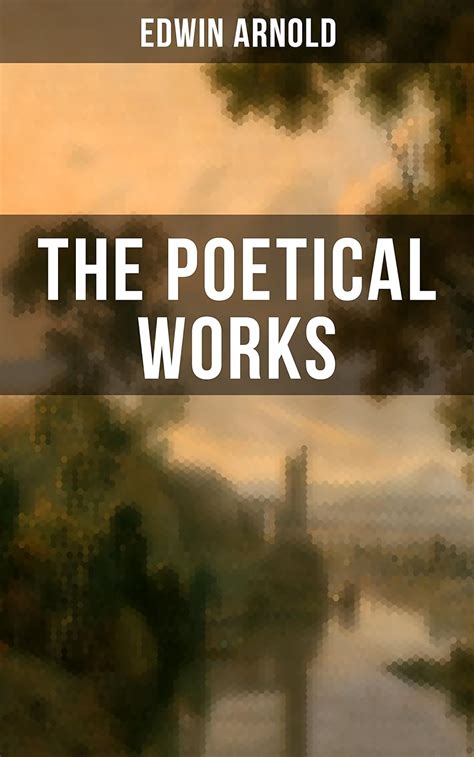 Poetical Works of Edwin Arnold Epub