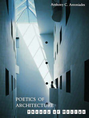 Poetics of Architecture Theory of Design PDF