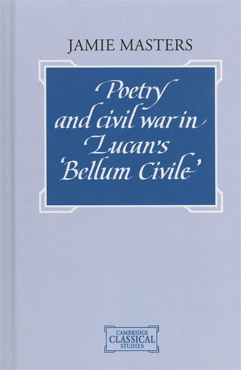 Poetry and Civil War in Lucan's Bellum Civile Doc