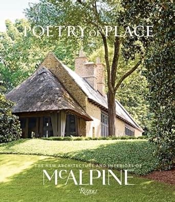 Poetry of Place The New Architecture and Interiors of McAlpine Doc