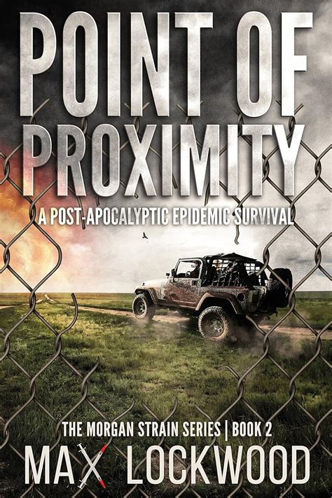 Point Of Proximity A Post-Apocalyptic Epidemic Survival The Morgan Strain Series Doc