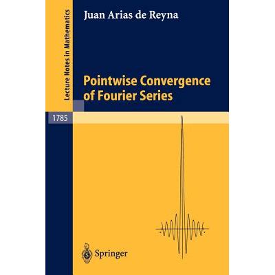 Pointwise Convergence of Fourier Series 1st Edition PDF