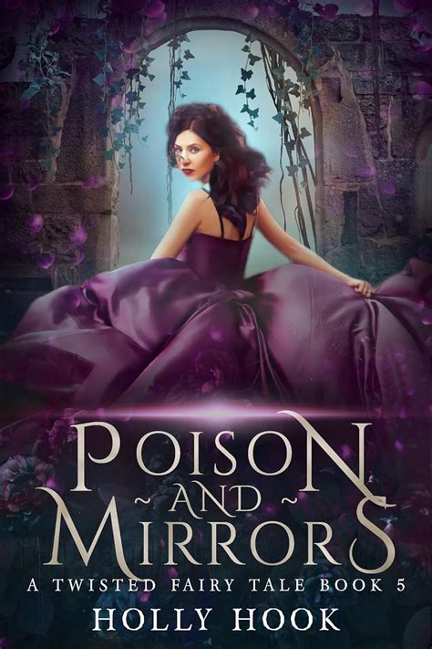 Poison and Mirrors A Twisted Fairy Tale 5