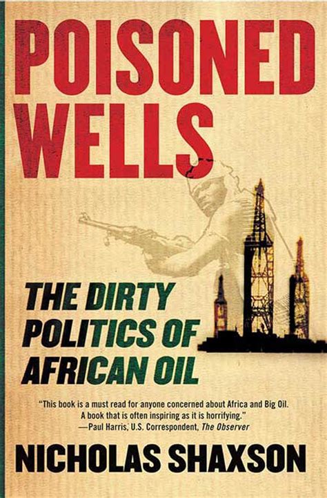 Poisoned Wells: The Dirty Politics of African Oil (Paperback) Ebook Doc