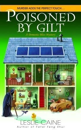 Poisoned by Gilt A Domestic Bliss Mystery PDF