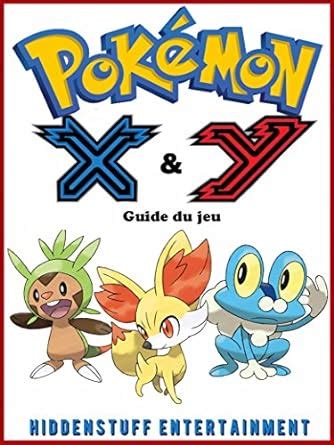 PokÃ©mon X and Y Guide du jeu French Edition Epub