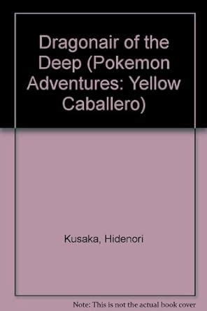 Pokemon Adventures Yellow Caballero Dragonair of the Deep Reader