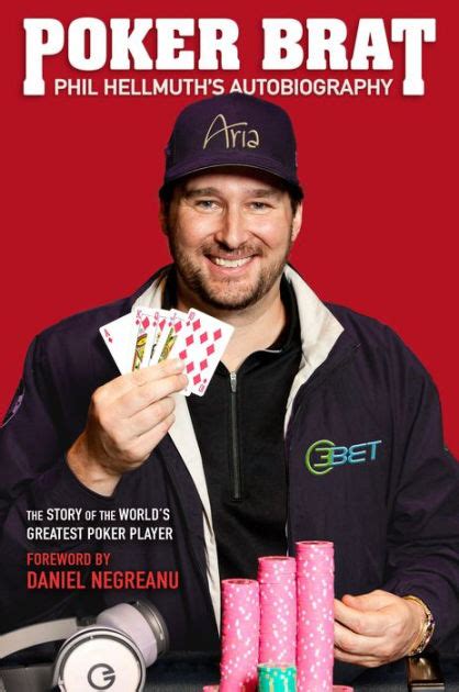 Poker Brat Phil Hellmuth s Autobiography PDF