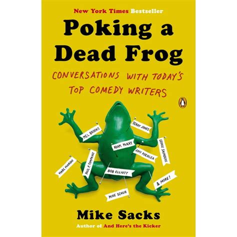 Poking a Dead Frog Conversations with Today s Top Comedy Writers Epub