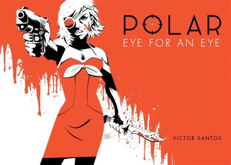 Polar Volume 2 Eye for an Eye Kindle Editon