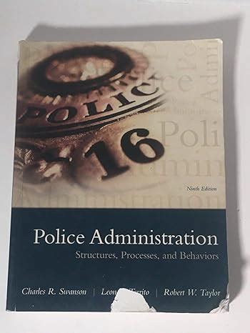 Police Administration Structures Processes Behavior Reader