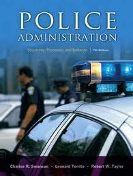 Police Administration Structures Processes and Behavior 7th Edition Doc