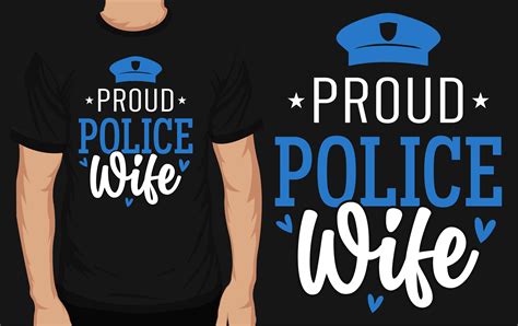 Police Wife T-Shirt: A Symbol of Strength, Support, and Pride