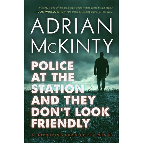 Police at the Station and They Don t Look Friendly A Detective Sean Duffy Novel Reader