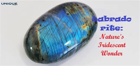 Polished Labradorite: Unveiling the Enigmatic Gemstone