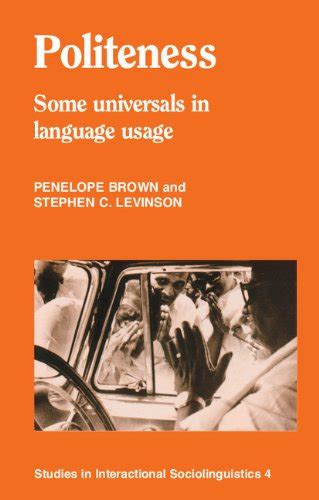 Politeness Some Universals In Language Usage Free Pdf Doc