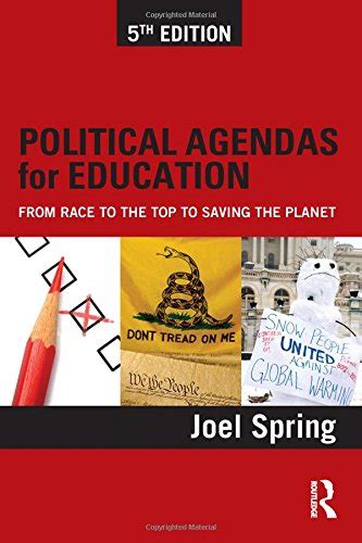 Political Agendas for Education From Race to the Top to Saving the Planet Sociocultural Political and Historical Studies in Education Doc