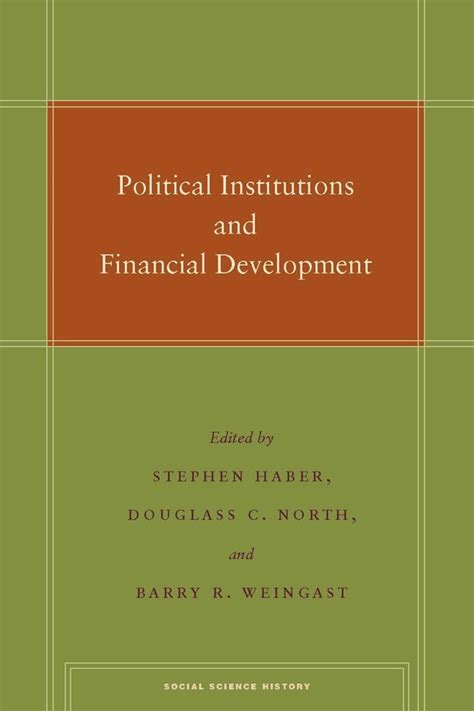 Political Institutions and Financial Development Kindle Editon