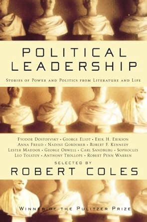 Political Leadership Stories of Power and Politics from Literature and Life Reader