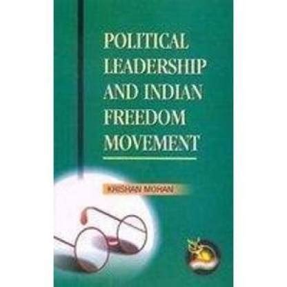 Political Leadership and Indian Freedom Movement Reader