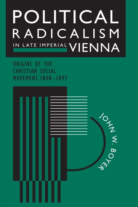 Political Radicalism in Late Imperial Vienna Origins of the Christian Social Movement Epub