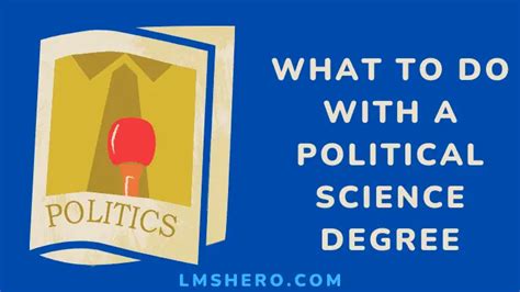 Political Science Degree: A Versatile Pathway to Lucrative Careers