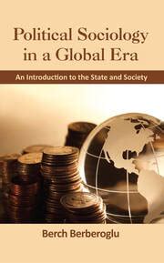 Political Sociology in a Global Era An Introduction to the State and Society Epub