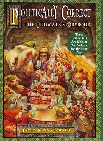 Politically Correct The Ultimate Storybook Reader