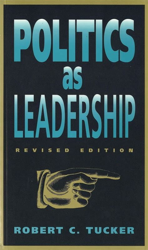 Politics as Leadership Revised Edition The Paul Anthony Brick Lectures Epub