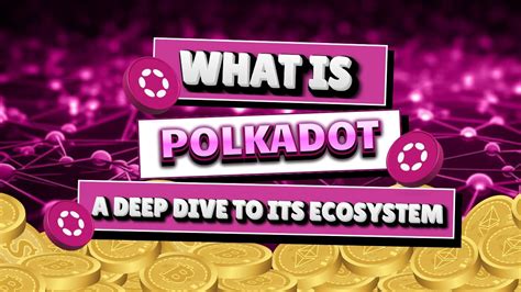 Polkadot (DOT) Price: A Comprehensive Exploration