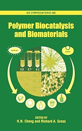 Polymer Biocatalysis and Biomaterials II (Acs Symposium Series) Reader