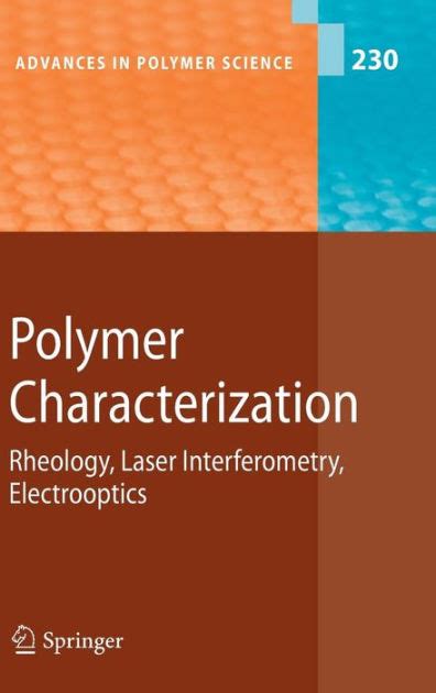 Polymer Characterization Rheology, Laser Interferometry, Electrooptics 1st Edition PDF