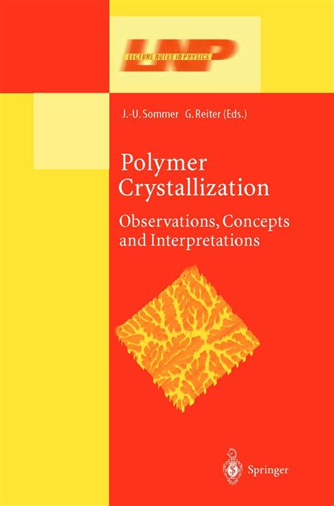 Polymer Crystallization Obervations, Concepts and Interpretations 1st Edition Doc