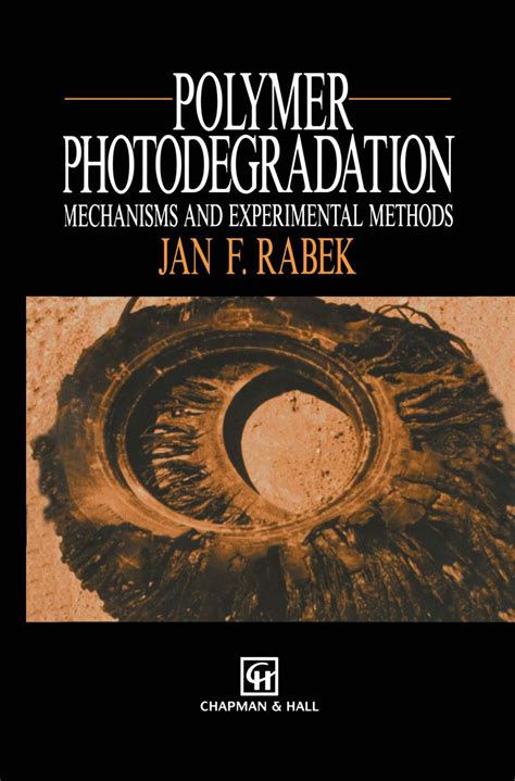 Polymer Photodegradation Mechanisms and Experimental Methods 1st Edition Kindle Editon