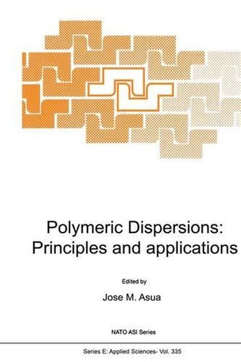 Polymeric Dispersions Principles and Applications 1st Edition Doc