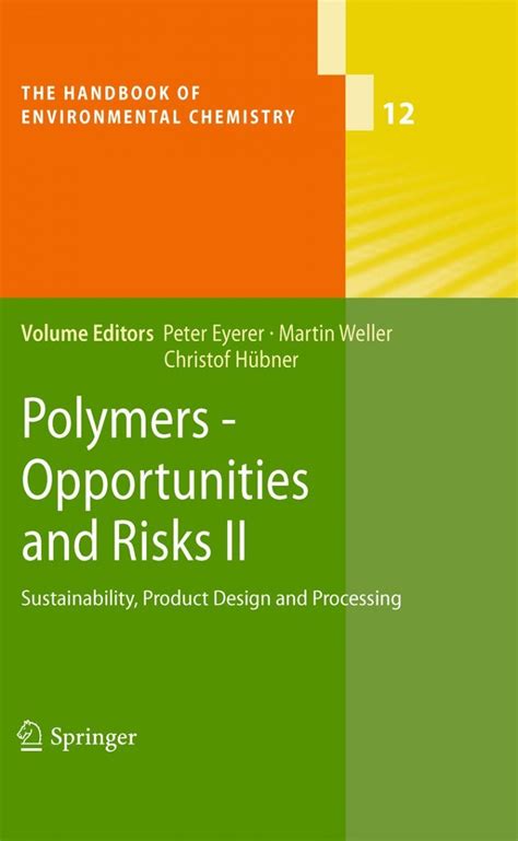 Polymers - Opportunities and Risks II Sustainability, Product Design and Processing Doc