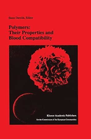 Polymers Their Properties and Blood Compatibility PDF