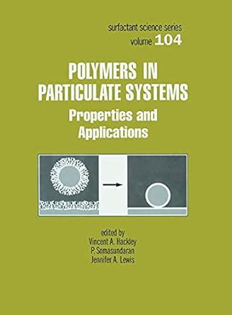 Polymers in Particulate Systems Properties and Applications Surfactant Science Epub