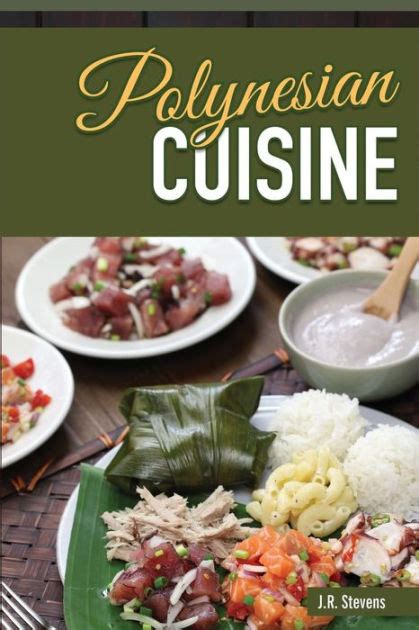Polynesian Cuisine A Cookbook of South Sea Island Food Recipes Doc
